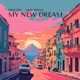 my new dream feat Iris Spina Single