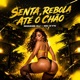 Senta e Rebola Ate o Chão Single