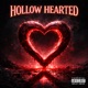 Hollow Hearted Single