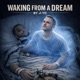 Waking From A Dream From The Vault Single