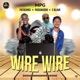 Wire Wire feat C Blvck Purshkiddo Single