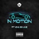 In Motion feat King Svuce Single