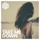 Take Me Down Single