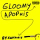 Gloomy Apophis