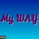 My Way feat Simply Drew Freddy2ps DarraDime Single
