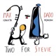 Two for Stevie