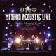 Method Acoustic Live Version