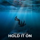 Hold it on Single