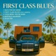 FIRST CLASS BLUES EP