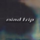 Mind Trip Single