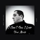I Can t Say I Love You More Single