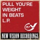 Pull You re Weight In Beats LP