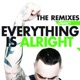 Everything Is Alright The Remixes feat Fashion Beat Team EP