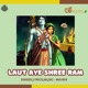 Laut Aye Shree Ram Single