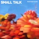 small talk Single
