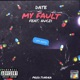 My Fault feat Nuczi Single