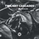 Twilight Cascades DJ Mix