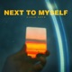 Next to Myself Single