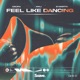 Feel Like Dancing Single