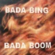 Bada Bing Bada Boom Single