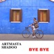 Bye Bye feat Shadoo Single