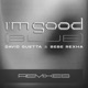 I m Good Blue Extended Remixes Single