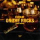 On the Rocks Single