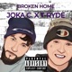 BROKEN HOME feat T Ryde Single