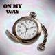 On My Way feat Lady B Single
