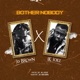 Bother Nobody feat IK Joez Single