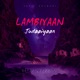 Lambiyaan Judaaiyaan