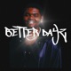 BETTER DAYZ feat COOKIE Grégoire Maret Milena Casado Single