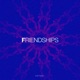 Friendships Single