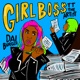 Girl Boss feat Dai Burger Single