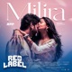 MILIRA From RED LABEL Single