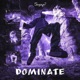 DOMINATE Single