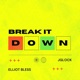 Break It Down Single