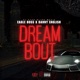 Dream Bout feat Danny English Eagle Boss Single