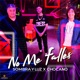 No Me Falles Single
