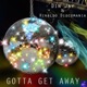 Gotta Get Away Single
