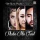 Make Me Feel feat Cazey Volks Cash Alley Chop Single