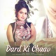 Dard Ki Chaav Single