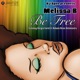 Be Free The Timmy Regisford and Adam Rios Remixes EP