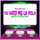 Tu Vato Me la Pela Single