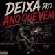Deixa pro Ano que Vem Single