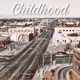 Childhood Single