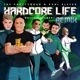Hardcore Life Dutch Movement Remix Single