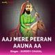 Aaj Mere Peeran Aauna Aa Single