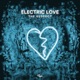 Electric Love Extended Mix Single