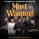 Most Wanted feat Officixl Rsa Benzoo Shaun Michael Single